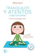 Tranquilos y atentos como una rana