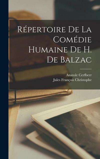Répertoire De La Comédie Humaine De H. De Balzac