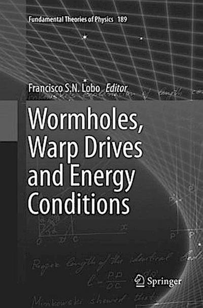 Wormholes, Warp Drives and Energy Conditions