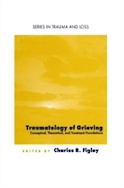 Traumatology of grieving