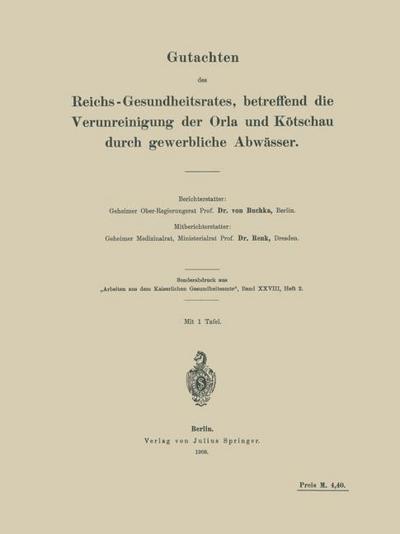 Gutachten des Reichs-Gesundheitsrates, betreffend die Verunreinigung der Orla und Kötschau durch gewerbliche Abwässer