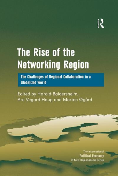 The Rise of the Networking Region