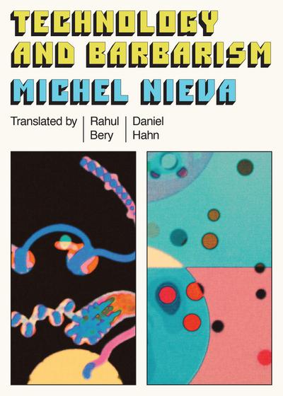 Technology and Barbarism