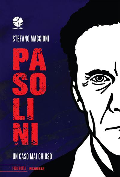 Maccioni, S: Pasolini. Un caso mai chiuso