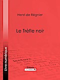 Le Trèfle noir