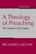 A Theology of Preaching