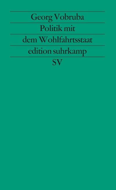 Politik mit dem Wohlfahrtsstaat