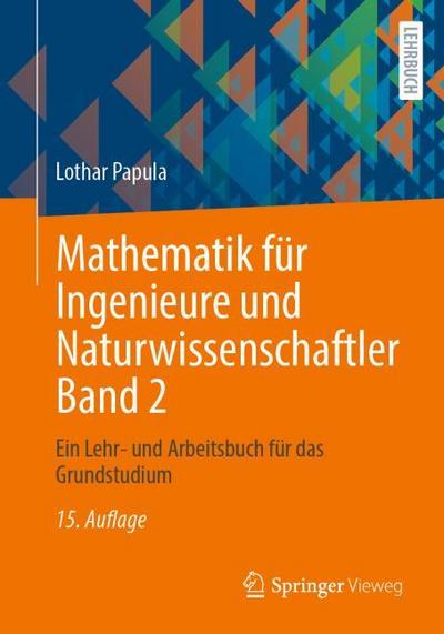 Mathematik für Ingenieure und Naturwissenschaftler 2