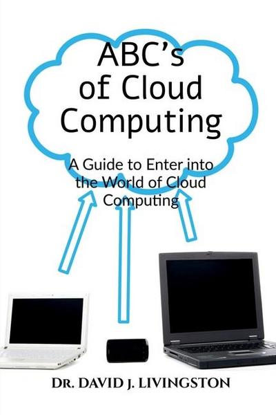 ABCs of Cloud Computing