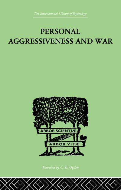 Personal Aggressiveness and War