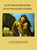 Le preghiere di San Francesco d’Assisi