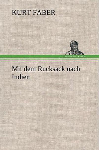 Mit dem Rucksack nach Indien