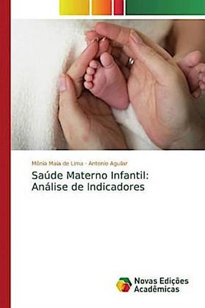 Saúde Materno Infantil: Análise de Indicadores
