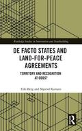 De Facto States and Land-for-Peace Agreements
