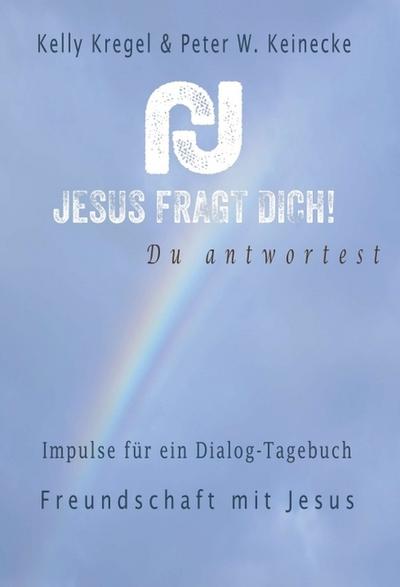 Jesus fragt Dich!