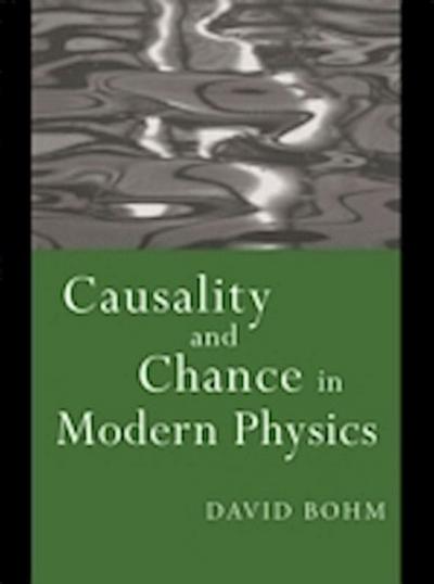 Causality and Chance in Modern Physics