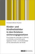 Kinder- und Kindheitsbilder in den Existenzsicherungsgesetzen
