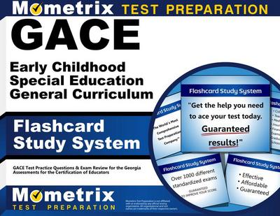 Gace Early Childhood Special Education General Curriculum Flashcard Study System
