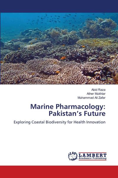 Marine Pharmacology: Pakistan’s Future