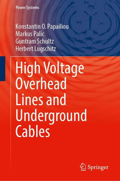 High-Voltage Overhead Lines and Underground Cables