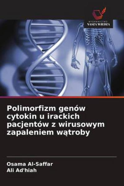 Polimorfizm genów cytokin u irackich pacjentów z wirusowym zapaleniem w¿troby