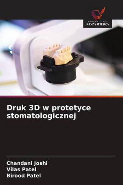Druk 3D w protetyce stomatologicznej