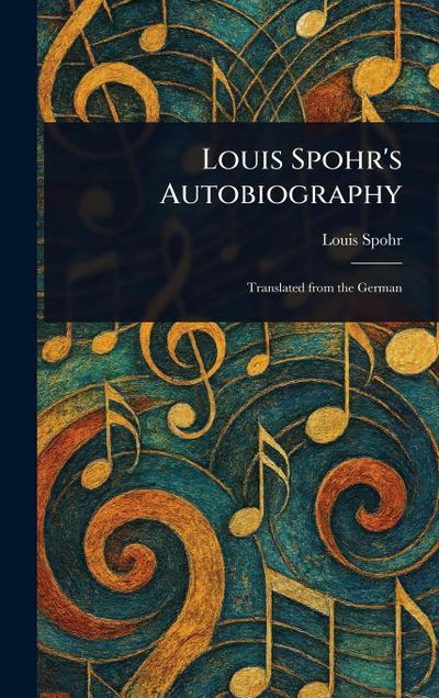 Louis Spohr’s Autobiography