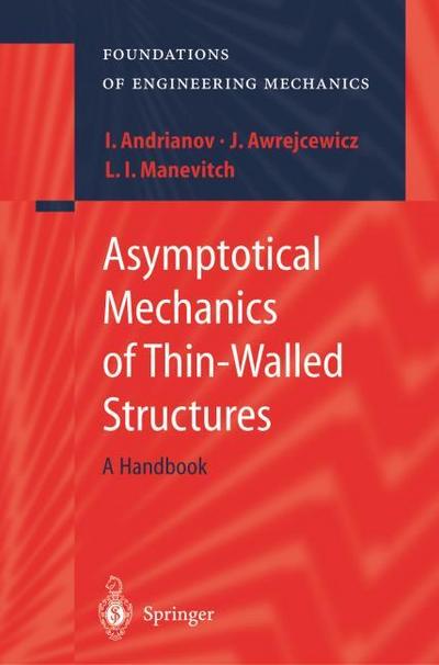 Asymptotical Mechanics of Thin-Walled Structures