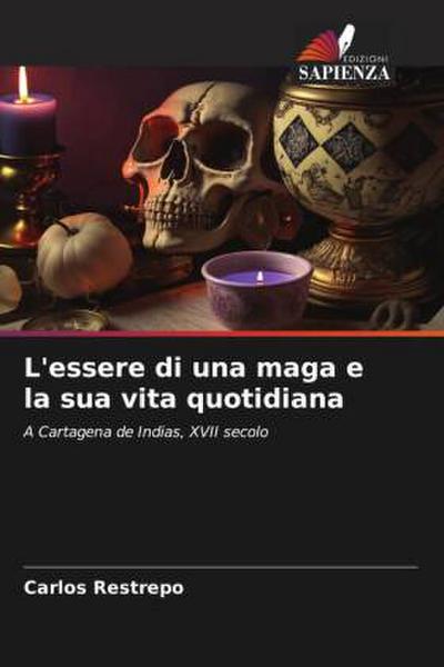 L’essere di una maga e la sua vita quotidiana