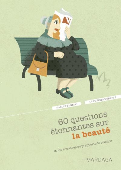 60 questions étonnantes sur la beauté et les réponses qu’y apporte la science