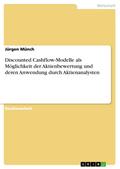Discounted Cashflow-Modelle als Möglichkeit der Ak