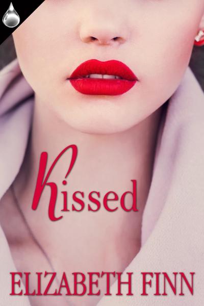 Kissed