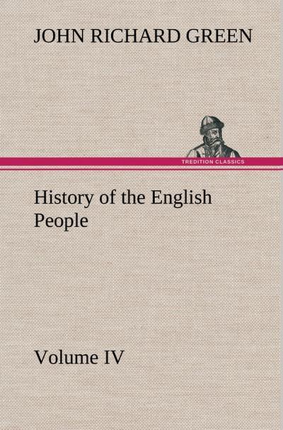 History of the English People, Volume IV