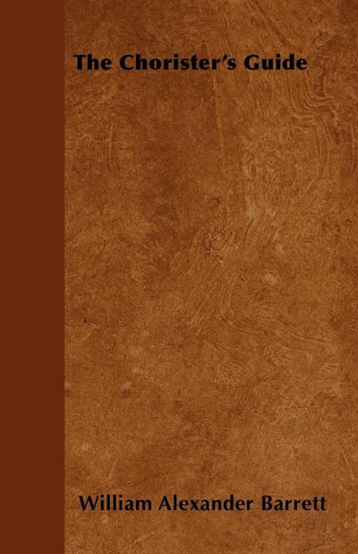 The Chorister’s Guide