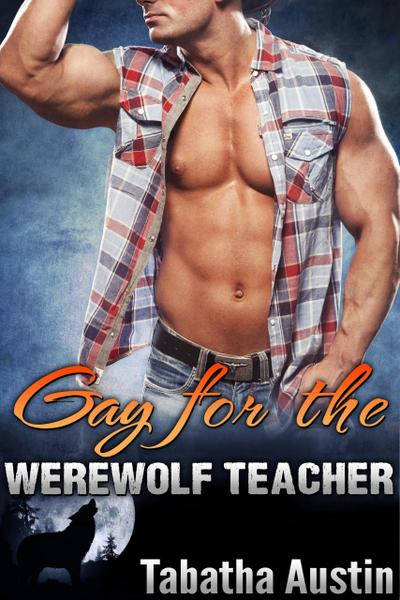 Gay For The Werewolf Teacher