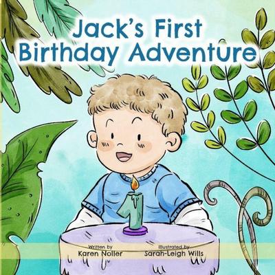 Jack’s First Birthday Adventure