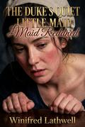 The Duke’s Quiet Little Maid Reddened