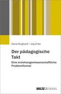 Der pädagogische Takt. Eine erziehungswissenschaft
