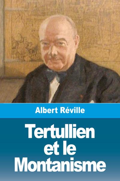 Tertullien et le Montanisme