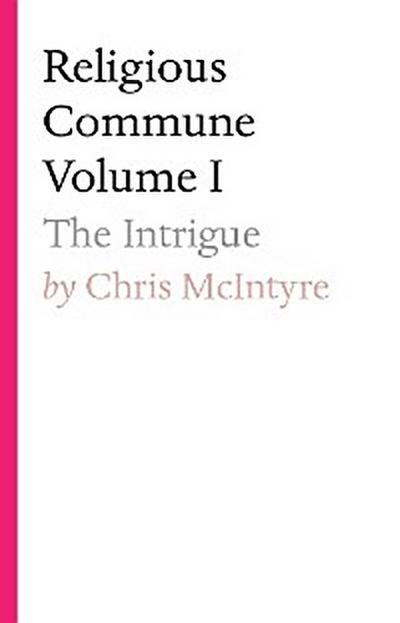 Religious Commune Volume I