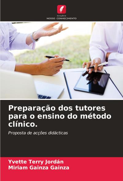 Preparação dos tutores para o ensino do método clínico.