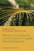 Wandel, Entwicklung und Evolution in Hegels Naturp