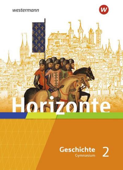 Horizonte - Geschichte für Gymnasien in Hessen und im Saarland - Ausgabe 2021