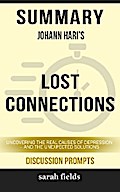 Summary: Johann Hari’s Lost Connections