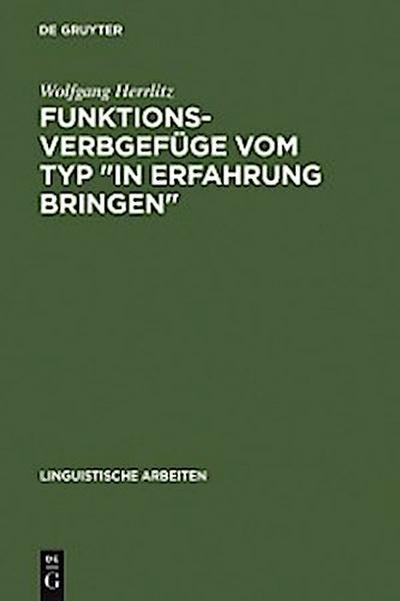 Funktionsverbgefüge vom Typ "in Erfahrung bringen"
