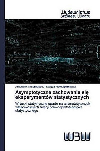 Asymptotyczne zachowanie si¿ eksperymentów statystycznych