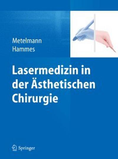 Lasermedizin in der Ästhetischen Chirurgie