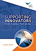Supporting Innovators: Trust, Purpose, Partnership