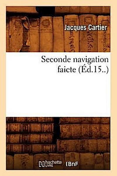 Seconde Navigation Faicte (Éd.15..)