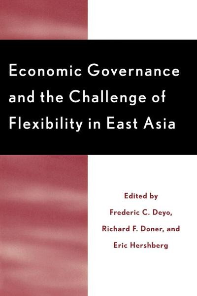 Economic Governance and the Challenge of Flexibility in East Asia